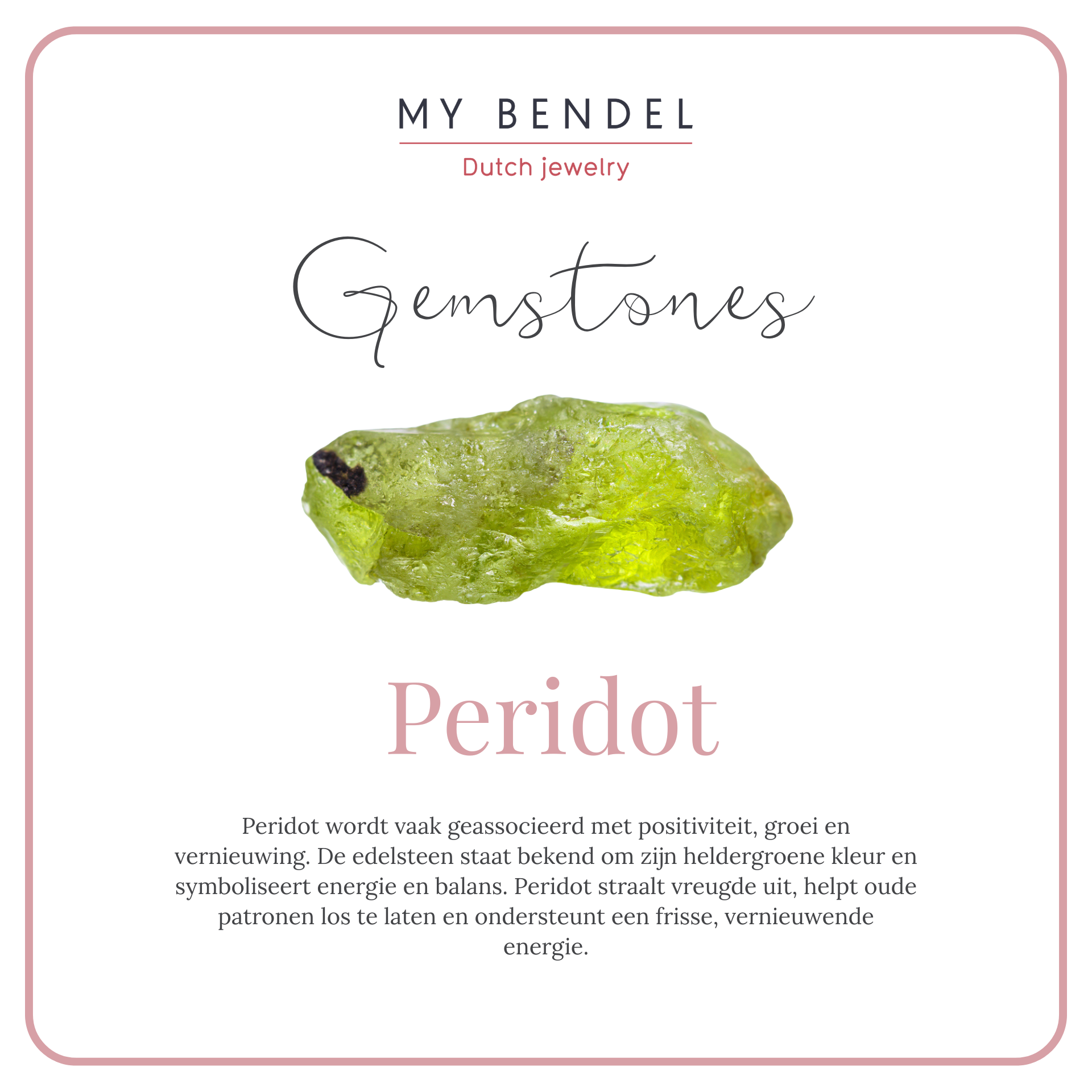 Peridoot Bedel • Positiviteit & Vernieuwing